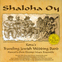 Kona's Traveling Jewish Band - Shaloha Oy